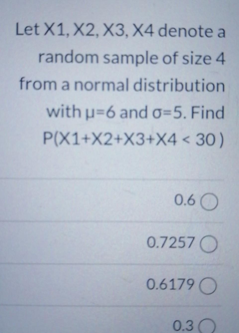 Solved Let X1 X2 X3 X4 Denote A Random Sample Of Size 4