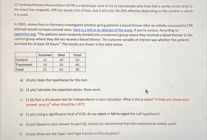 Solved 1) Cardiopulmonary Resuscitation (CPR) is a technique | Chegg.com