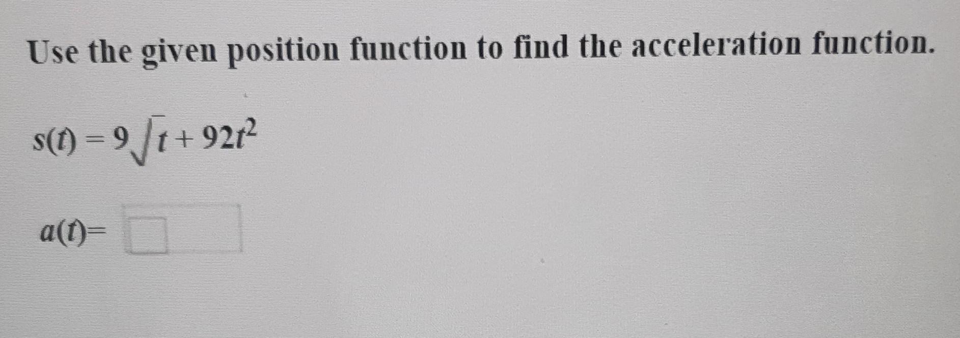 Solved Use the given position function to find the | Chegg.com