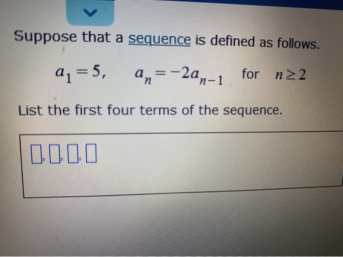 Solved Suppose That A Sequence Is Defined As Follows 5 8612