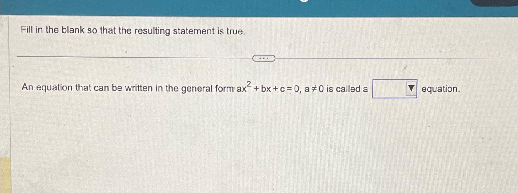 Solved Fill in the blank so that the resulting statement is | Chegg.com