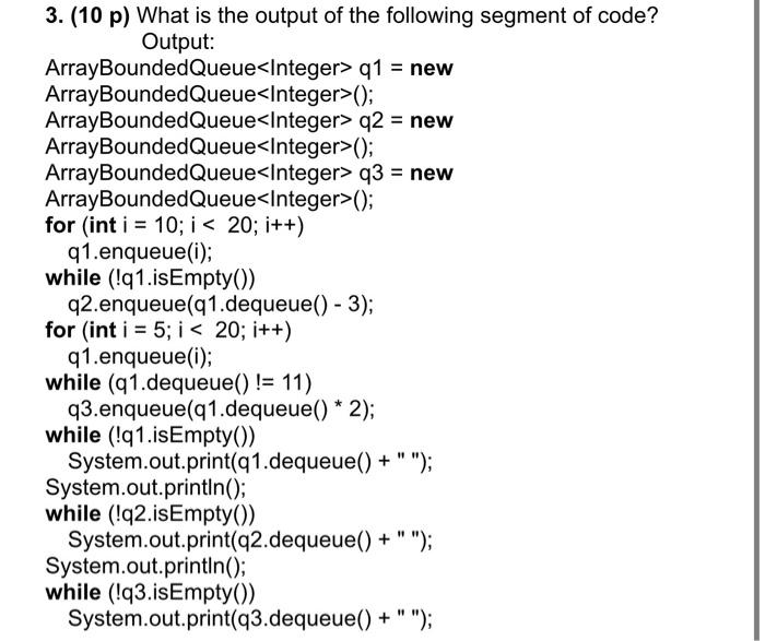 Solved 3 10 P What Is The Output Of The Following Segment