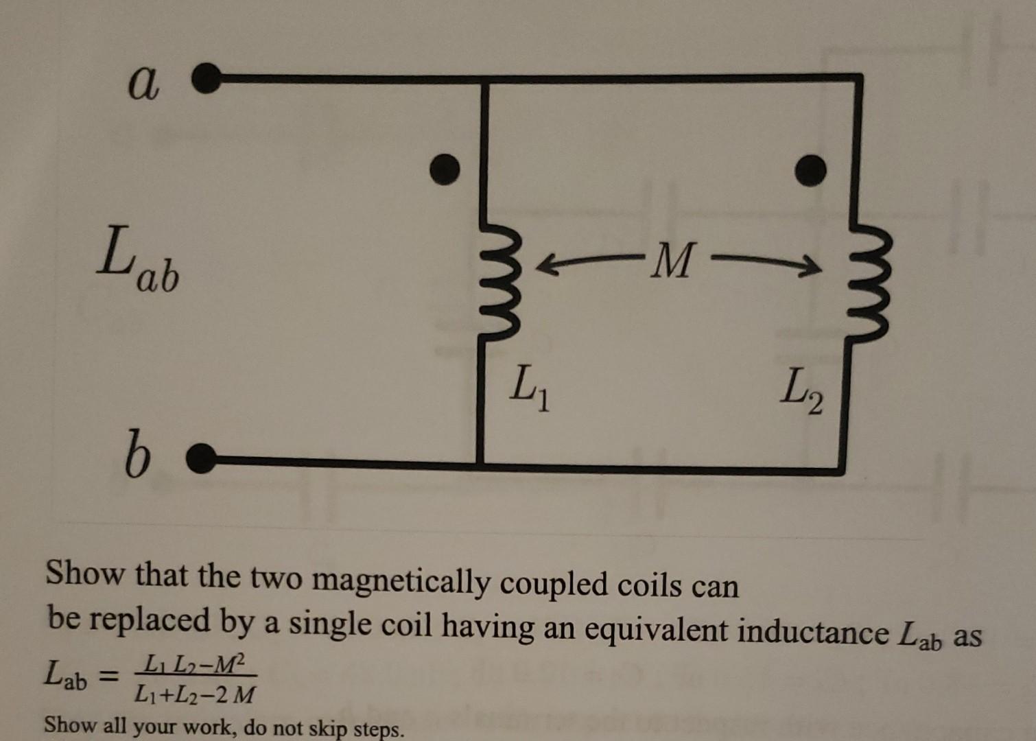 Show That The Two Magnetically Coupled Coils Can Be | Chegg.com