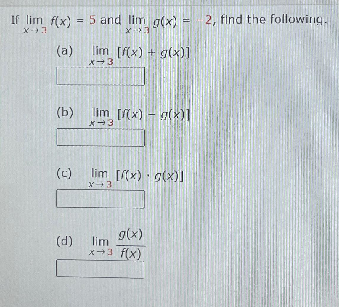 Solved If Limx→3fx5 ﻿and Limx→3gx 2 ﻿find The 0366