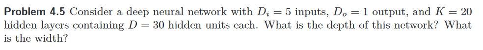 Solved Problem 4.5 ﻿Consider a deep neural network with Di=5 | Chegg.com