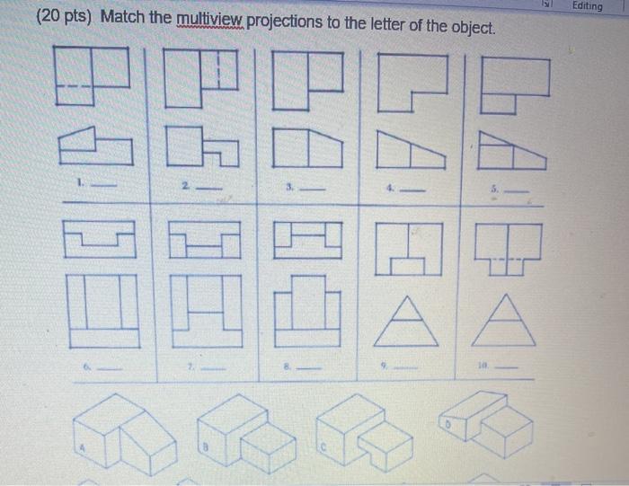 Solved Editing (20 pts) Match the multiview projections to | Chegg.com
