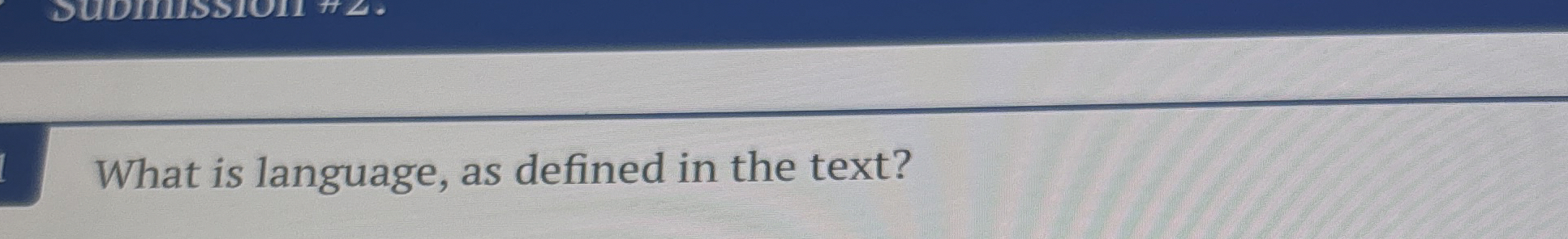 Solved What is language, as defined in the text?What is | Chegg.com