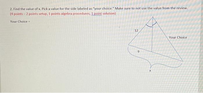 Solved Find the value of x. Pick a value for the side | Chegg.com