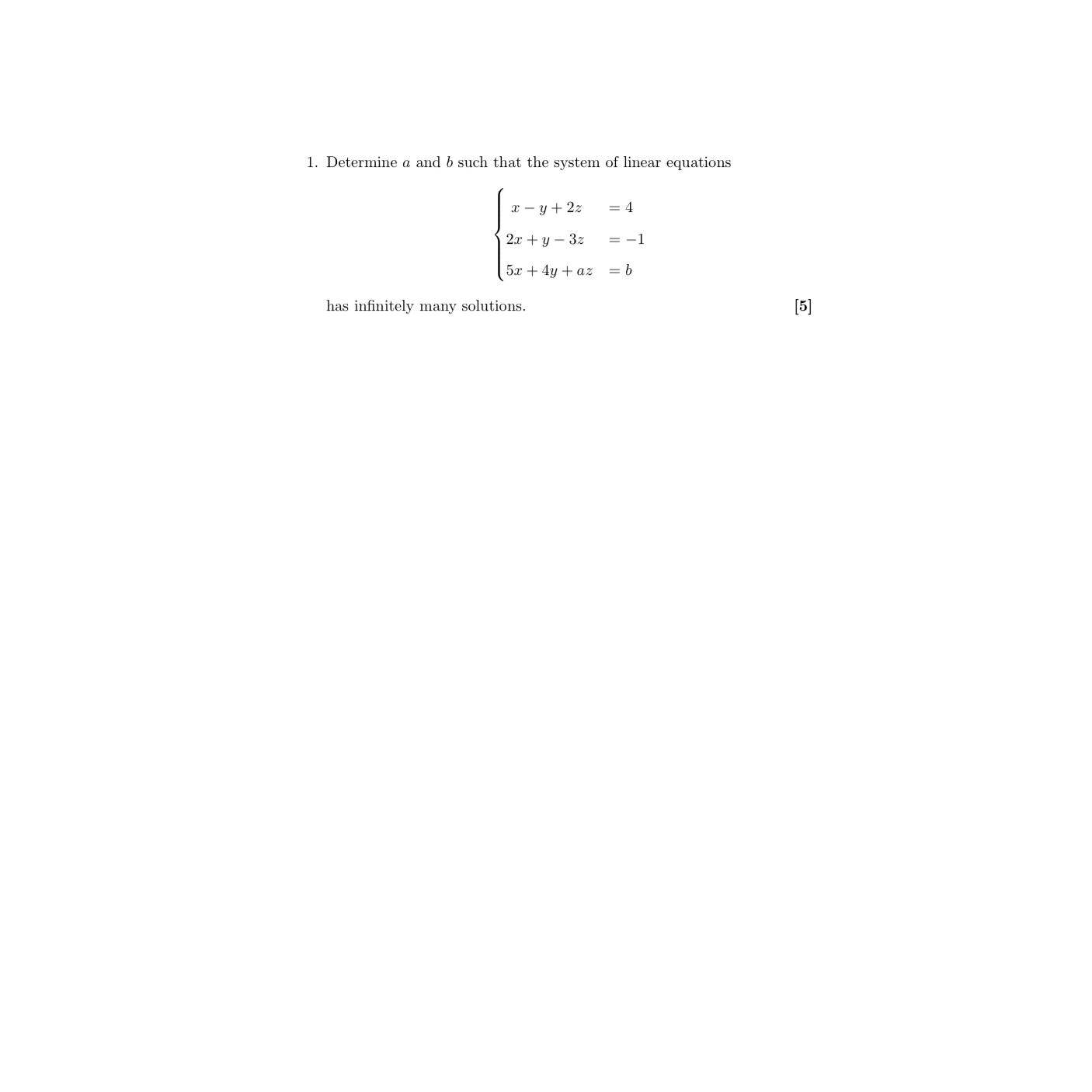 Solved Determine A And B ﻿such That The System Of Linear | Chegg.com