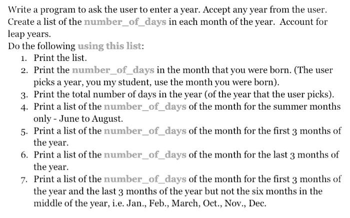 Solved Write a program to ask the user to enter a year. | Chegg.com