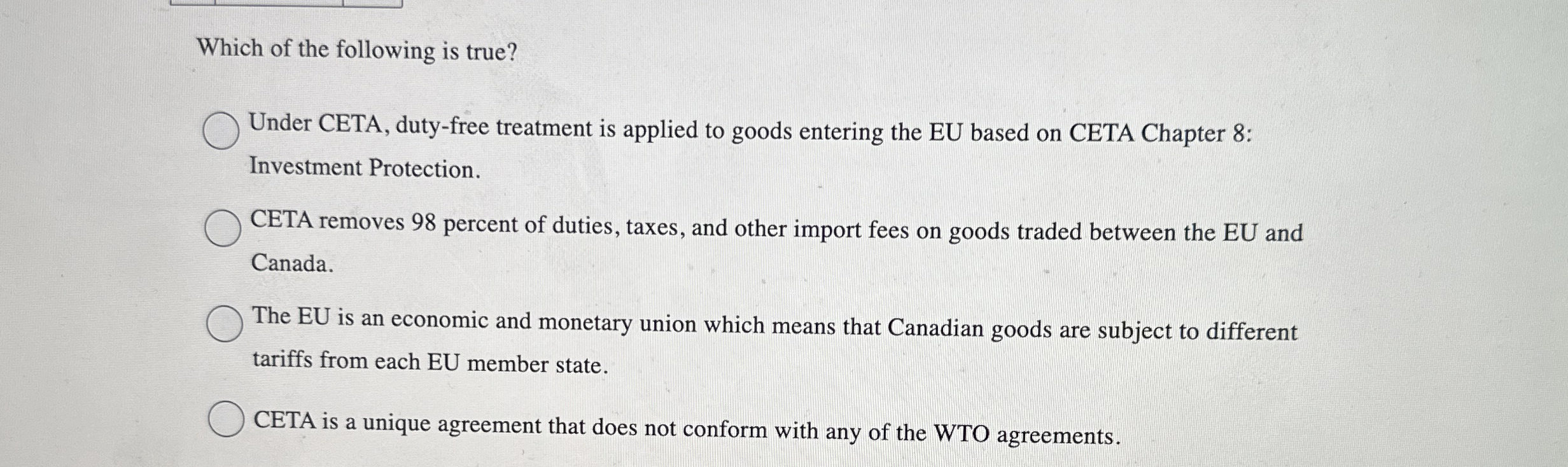 Solved Which of the following is true?Under CETA, duty-free | Chegg.com