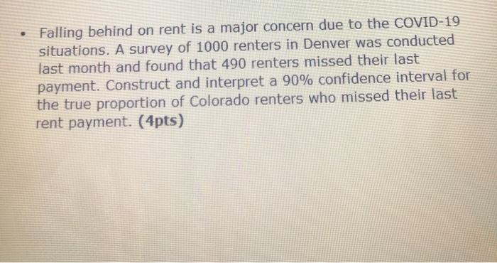Solved Falling behind on rent is a major concern due to the | Chegg.com