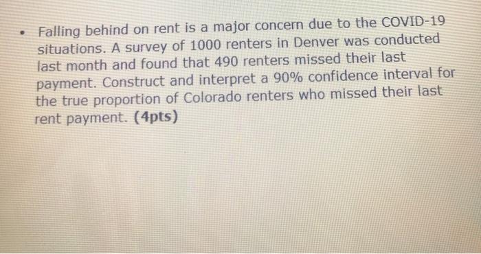 Solved Falling Behind On Rent Is A Major Concern Due To The | Chegg.com