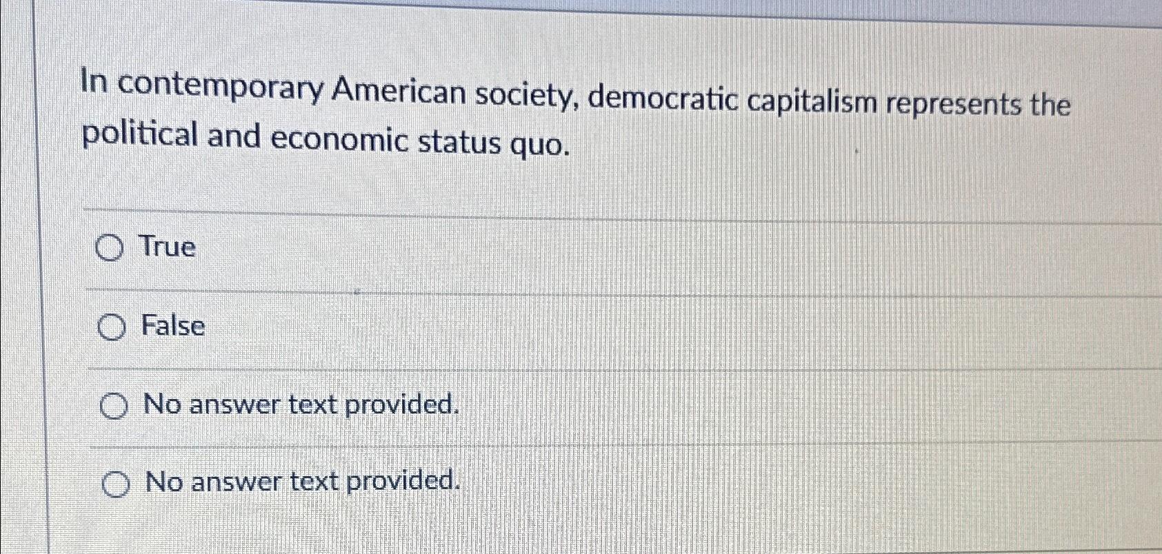 In contemporary American society, democratic