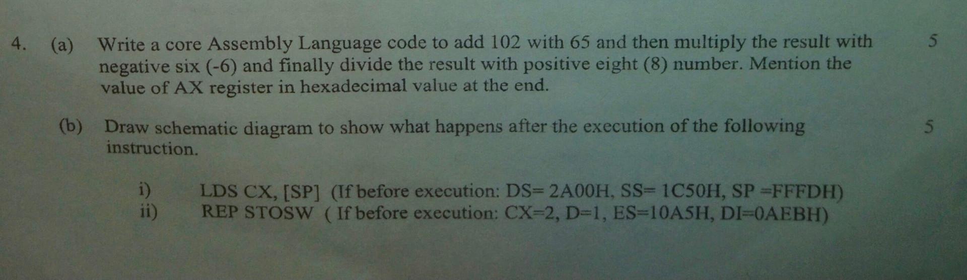 Solved (a) Write a core Assembly Language code to add 102 | Chegg.com