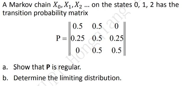 Solved A Markov chain X., X1, X2 ... on the states 0, 1, 2 | Chegg.com