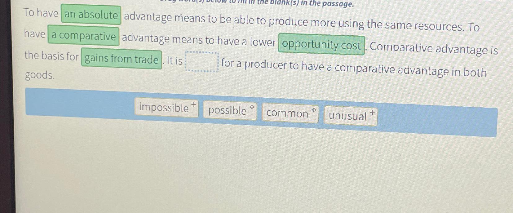 Solved To have advantage means to be able to produce more | Chegg.com