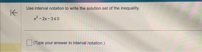 Solved Use Interval Notation To Write The Solution Set Of Chegg Com   Image