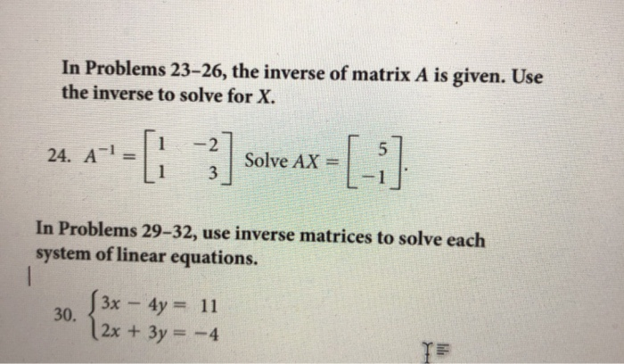 Solved In Problems 23-26, the inverse of matrix A is given. | Chegg.com