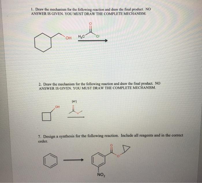 Solved 1. Draw the mechanism for the following reaction and | Chegg.com