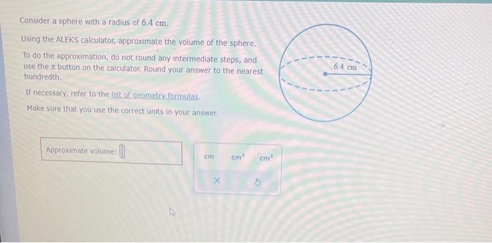 Solved Consider a sphere with a radius of 6.4 cm. Using the | Chegg.com