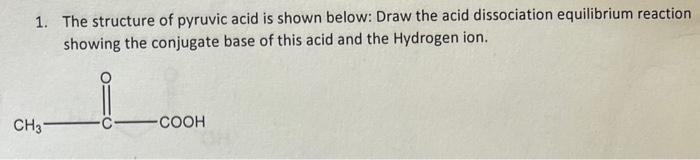 Solved a. the Ka of pyrivic acid 3.16 * 10^-3. what is the | Chegg.com