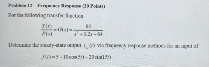 Solved Problem 12 - Frequency Response (20 Points) For the | Chegg.com