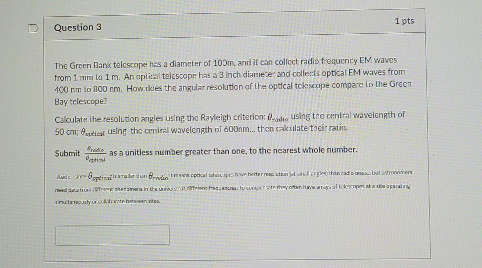 Solved Question 2 1 pts You are illuminating a single | Chegg.com
