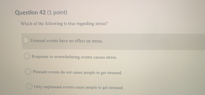 Solved Question 42 (1 point) Which of the following is true | Chegg.com