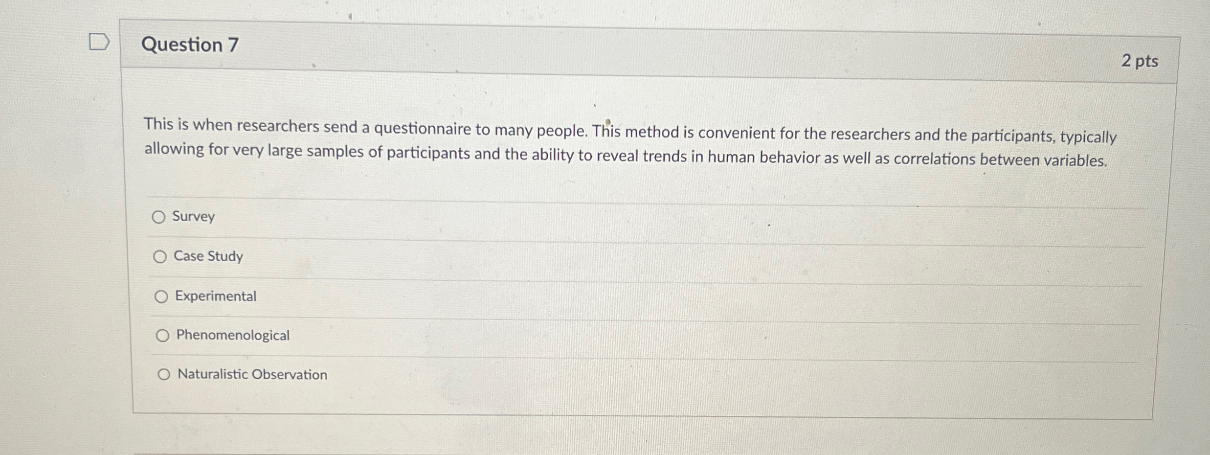 Solved Question 7 2 ﻿pts This is when researchers send a | Chegg.com