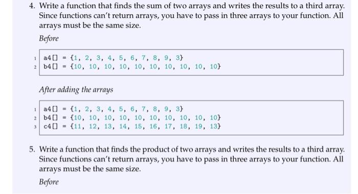 Solved 4. Write a function that finds the sum of two arrays | Chegg.com