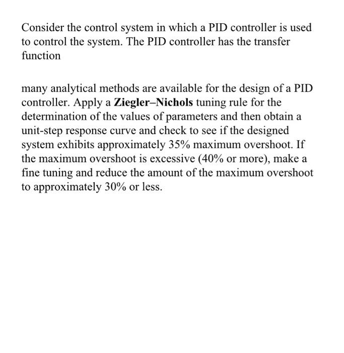 Solved Consider the control system in which a PID controller | Chegg.com