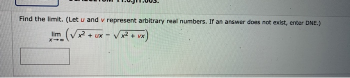 Solved Find the limit. (Let u and v represent arbitrary real | Chegg.com