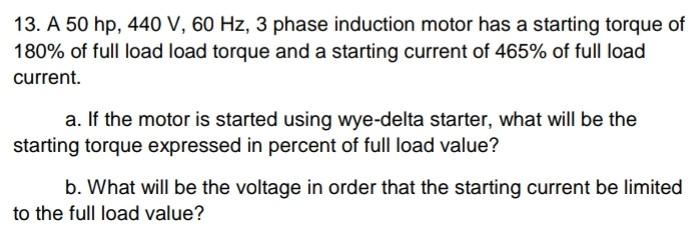 Solved 13. A 50hp,440 V,60 Hz,3 phase induction motor has a | Chegg.com