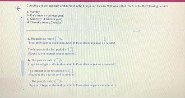 Solved K Compute the periodic rate and interest in the first | Chegg.com