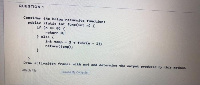Solved QUESTION 1 Consider the below recursive function: | Chegg.com