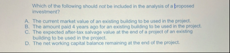 Solved Which of the following should not be included in the | Chegg.com