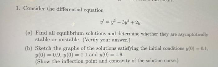 Solved 1. Consider the differential equation y′=y3−3y2+2y. | Chegg.com