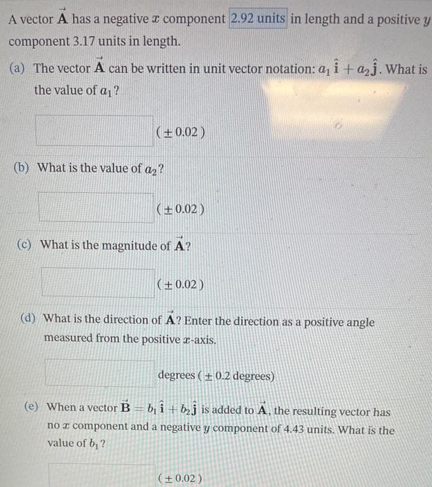 Solved A vector A has a negative x component in length and a | Chegg.com