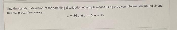 find the standard deviation of the sampling distribution of sample means