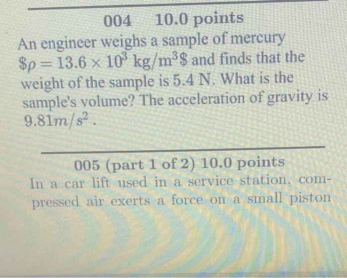 Solved 004 10.0 points An engineer weighs a sample of