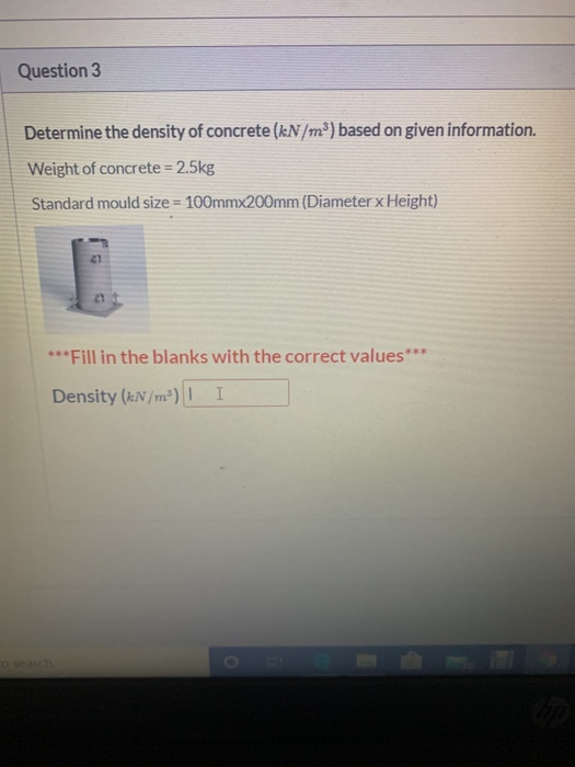 Solved Question 3 Determine the density of concrete (kN/m3)