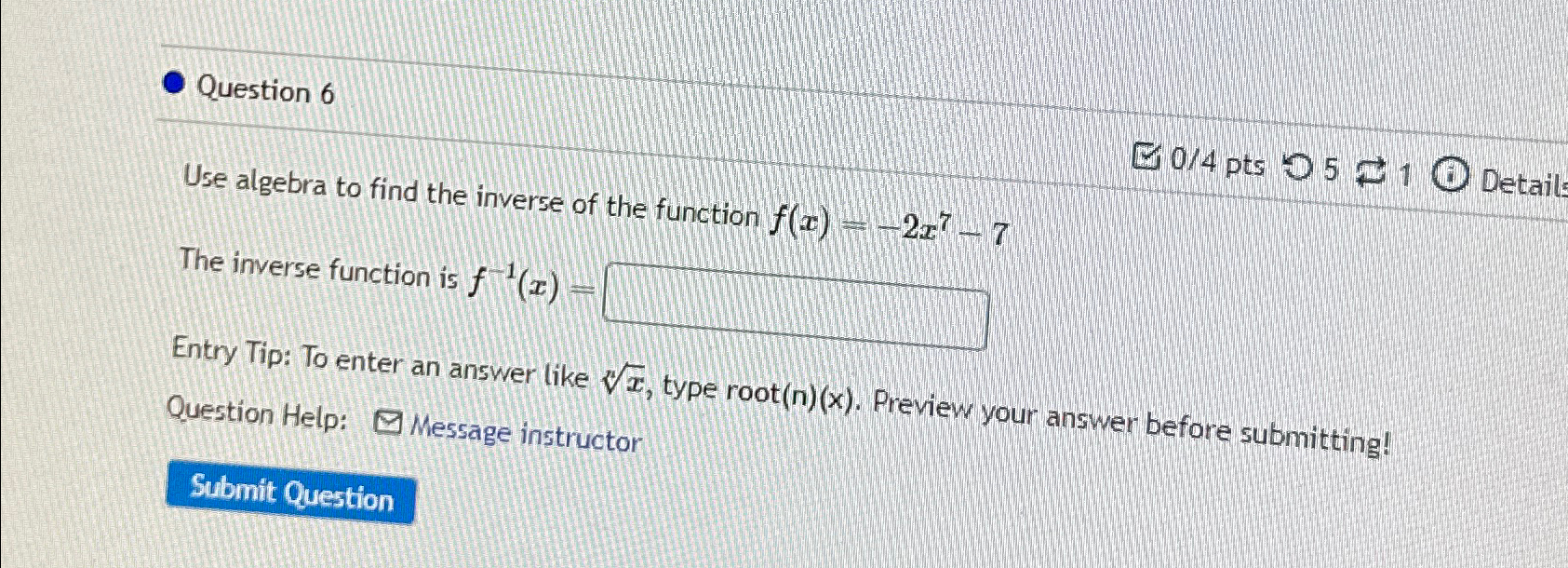 Solved Question 6Use algebra to find the inverse of the | Chegg.com