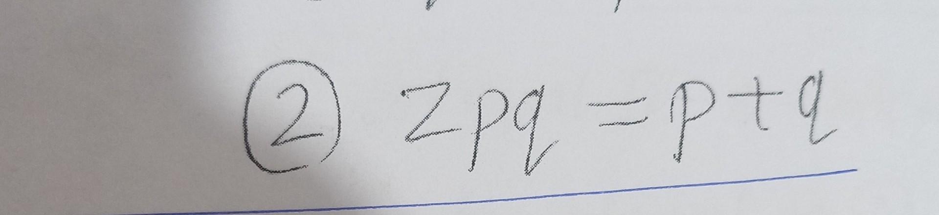Solved 2) Zpq=p+q | Chegg.com