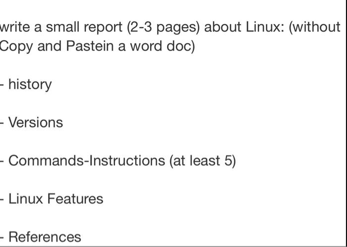 Solved write a small report (2-3 pages) about Linux: | Chegg.com