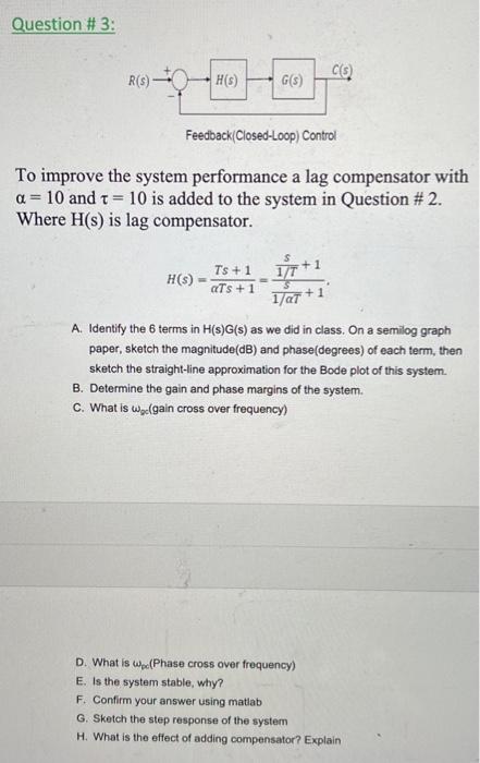 Solved Question \\# 3: To improve the system performance a | Chegg.com
