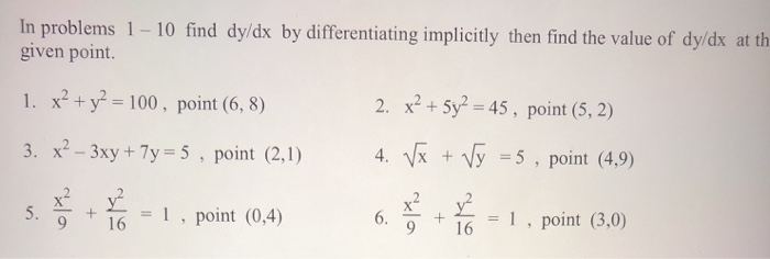 Solved In problems 1 - 10 find dy/dx by differentiating | Chegg.com