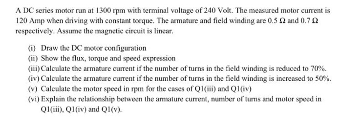 Solved A DC series motor run at 1300 rpm with terminal | Chegg.com