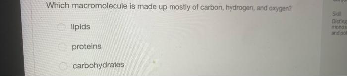what macromolecule is made up mostly of carbon hydrogen and oxygen