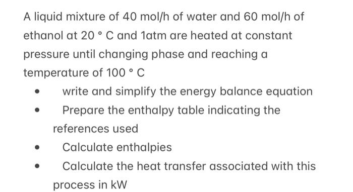 Solved A liquid mixture of 40 mol/h of water and 60 mol/h of | Chegg.com